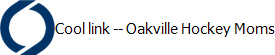 Cool link -- Oakville Hockey Moms