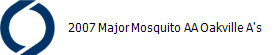 2007 Major Mosquito AA Oakville A's